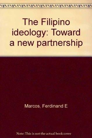 Toward a new partnership: The Filipino ideology (Paperback)
