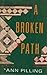 A Broken Path