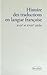 Histoire des traductions en langue française : XVIIe et XVIIIe siècles, 1615-1815