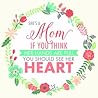 She's a Mom: If You Think Her Hands Are Full, You Should See Her Heart