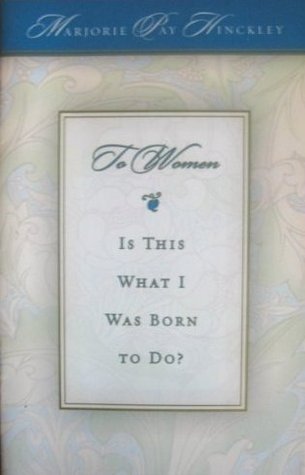 To Women: Is This What I Was Born To Do? (Pamphlet)