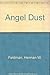 Angel Dust: An Ethnographic...