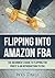 Flipping Into Amazon FBA by Wes Davis