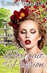 Portrait of Passion by Lynne Barron Portrait of Passion by Lynne Barron