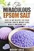 The Miraculous Epsom Salt by Wendy Cole