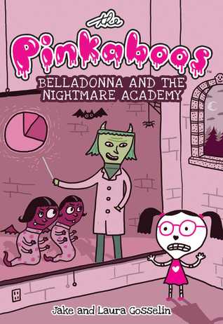 The Pinkaboos: Belladonna and the Nightmare Academy (Volume 2)