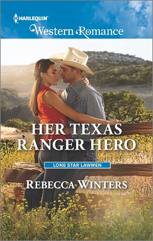 Her Texas Ranger Hero (Lone Star Lawmen, 4)