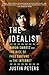 The Idealist: Aaron Swartz and the Rise of Free Culture on the Internet