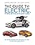 The Guide to Electric, Hybr...