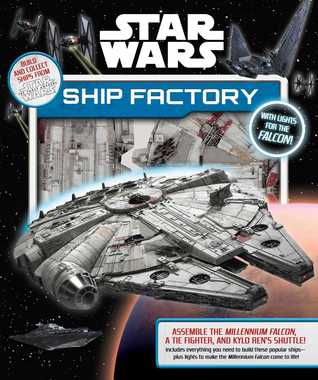 Star Wars: Ship Factory (Hardcover)