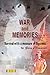 War and Memories by Gary Clemmons