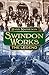 Swindon Works by Rosa Matheson