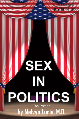 Sex in Politics: The Primer (1)