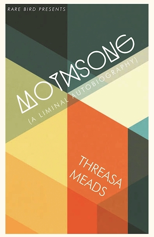 Mothsong: A Liminal Memoir (Paperback)