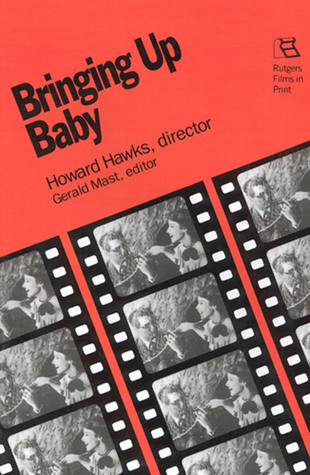 Bringing Up Baby: Howard Hawks, Director