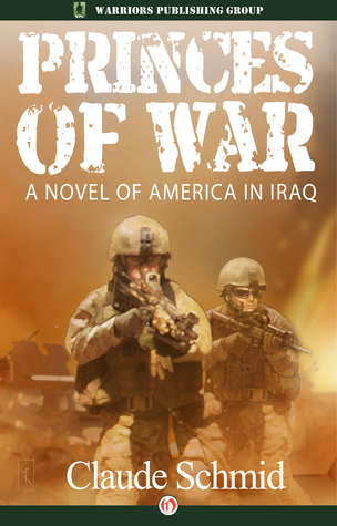 Princes of War: A Novel of America in Iraq (Kindle Edition)