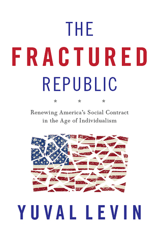 The Fractured Republic: Renewing America's Social Contract in the Age of Individualism (Hardcover)
