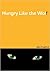 Hungry Like the Wolf