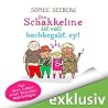 Die Schakkeline ist voll hochbegabt, ey! Aus dem Leben einer ... by Sophie Seeberg