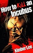 How to Kill an Incubus