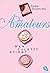 The Amateurs - Wer zuletzt stirbt by Sara Shepard