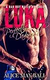 Luka: Perfectly Damaged