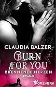Burn for You: Brennende Herzen