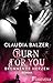 Burn for You: Brennende Herzen (Burn, #2)