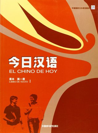 El chino de hoy. Libro de texto 1