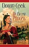 The Decoy Princess by Dawn Cook