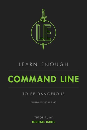 Learn Enough Command Line to Be Dangerous (ebook)