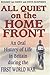 All Quiet on the Home Front: An Oral History of Life in Britain During the First World War