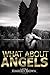 What About Angels
