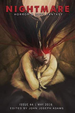 Nightmare Magazine 44: May 2016 (Kindle Edition)