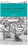 Utopías y quimeras