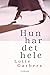 Hun har det hele