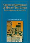 Chicago/Amsterdam  by Henk Aertsen