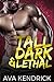 Tall, Dark & Lethal