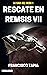Rescate en Remsis VII (La s...