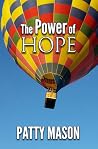 The Power of Hope by Patty Mason
