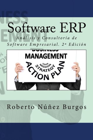 Software ERP: Análisis y Consultoría de Software Empresarial. 2ª Edición (Spanish Edition)