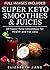 Super Keto Smoothies & Juices by Elizabeth Jane