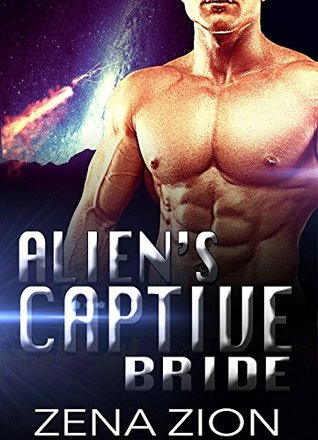 The Alien's Captive Bride (Alien Protectors, #6)