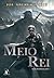 Meio Rei (Mar Despedaçado, #1)