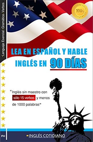 HABLE INGLÉS EN 90 DÍAS (Spanish Edition)