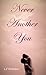 Never Another You