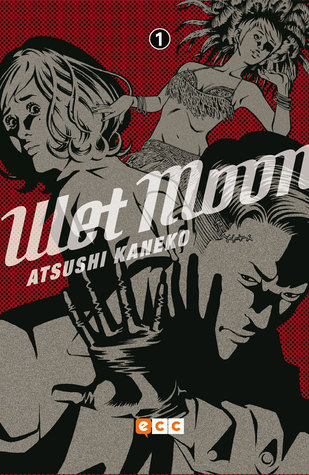 Portada de Wet Moon, Tomo 1, de Atsushi Kaneko