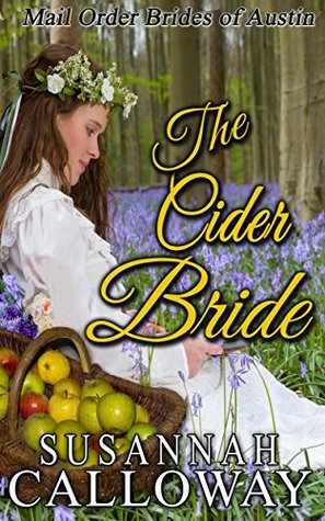The Cider Bride (Mail Order Brides of Austin #5)