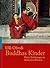 Buddhas Kinder - Meine Erfa...