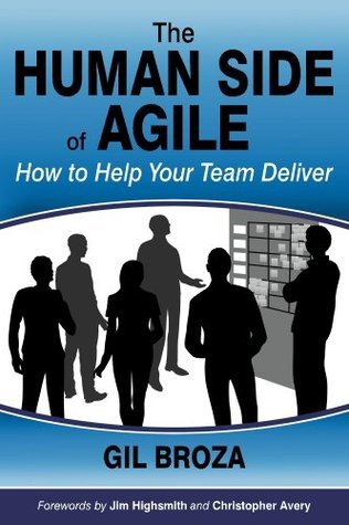 The Human Side of Agile: How to Help Your Team Deliver